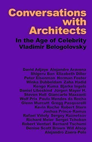Conversations with Architects in the age of Celebrity