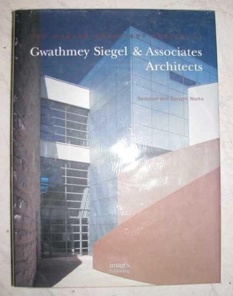 Gwathmey Siegel and Associates Architects Selected and Current Works