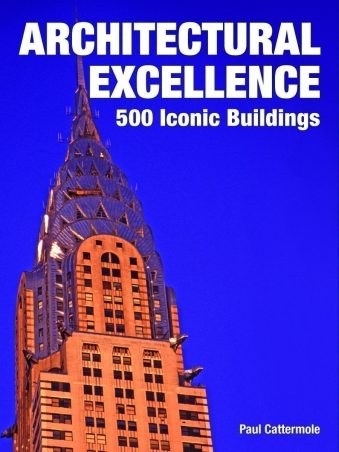 Architectural Excellence 500 Iconic Buildings