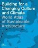 World Atlas of Sustainable Architecture