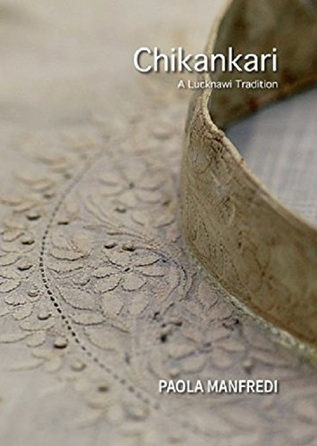 Chikankari A Lucknawi Tradition