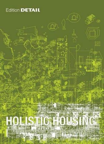 Holistic Housing Concepts, Design Strategies and Processes