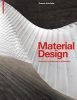 Material Design Informing Architecture by Materiality