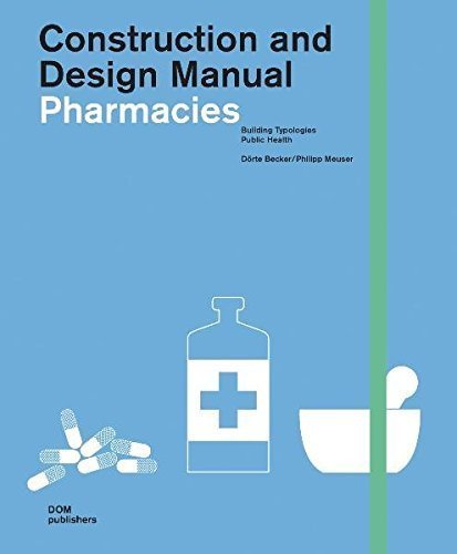 Pharmacies Construction And Design Manual