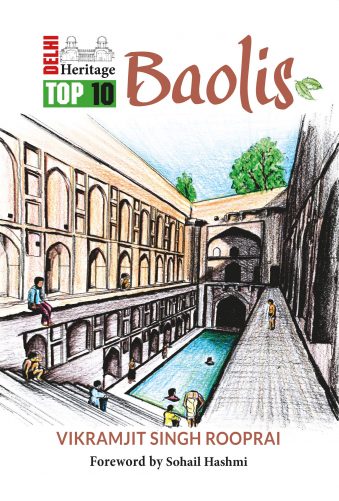 Delhi Heritage Top 10 Baolis