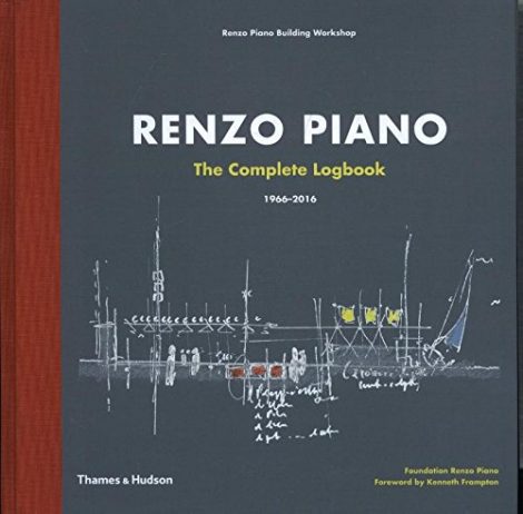 Renzo Piano: The Complete Logbook Hardcover