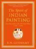 The Spirit of Indian Painting