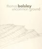 Thomas Balsley Uncommon Ground Hardcover