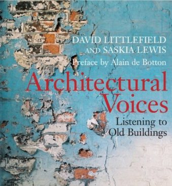Architectural Voices Listening to Old Buildings