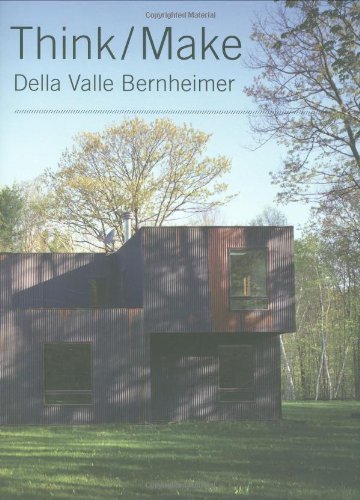 Think Make Della Valle Bernheimer (New Voices in Architecture)