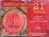 Buddhism and the 21st century, commemoration of the 2550th anniversary of the Mahaparinirvana of Lord Buddha