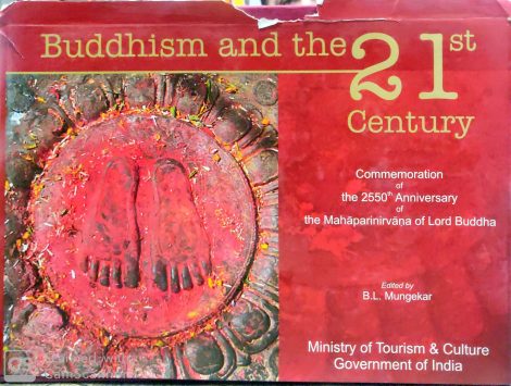 Buddhism and the 21st century, commemoration of the 2550th anniversary of the Mahaparinirvana of Lord Buddha