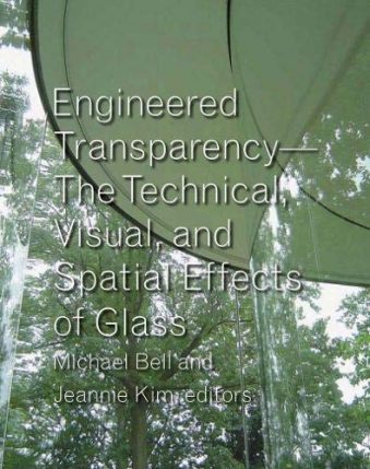 Engineered Transparency The Technical, Visual, and Spatial Effects of Structured Light