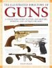 The Illustrated Directory of Guns A Collector's Guide to over 1500 Military, Sporting and Antique Firearms