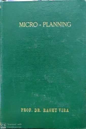 Micro - Planning Prof. Dr. Raghu Vira