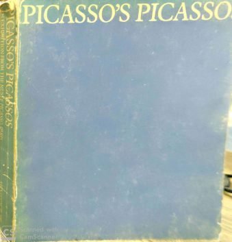 Picasso's Picasso An Exhibition From The Musee Picasso , Paris 1981