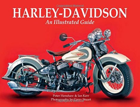 Harley-Davidson An Illustrated Guide Hardcover