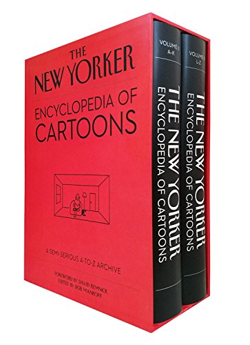 The New Yorker Encyclopedia of Cartoons A Semi-serious A-to-Z Archive
