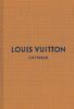 Louis Vuitton The Complete Fashion Collections (Catwalk) Hardcover