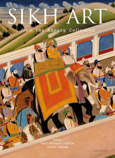 Sikh Art From the Kapany Collection Hardcover