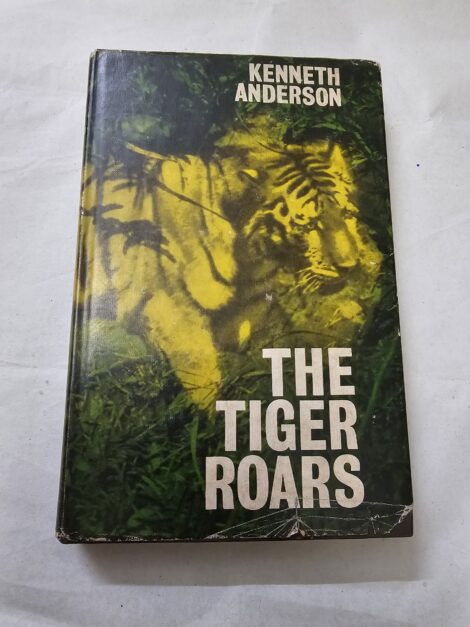 The Tiger Roars by Kenneth Anderson