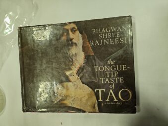 BHAGWAN SHREE RAJNEESH THE TONGUE TIP TASTE OF TAO A DARSHAN DIARY