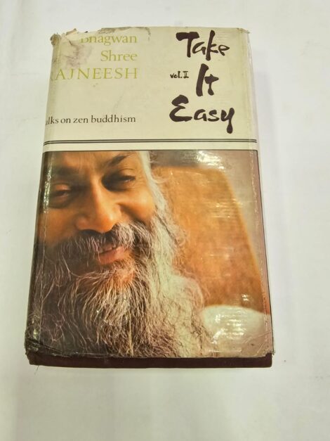 BHAGWAN SHREE RAJNEESH TAKE IT EASY VOL II TALKS ON BUDDHISM