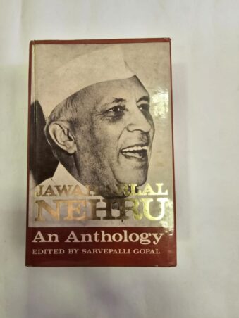 JAWAHARLAL NEHRU AN ANTHOLOGY