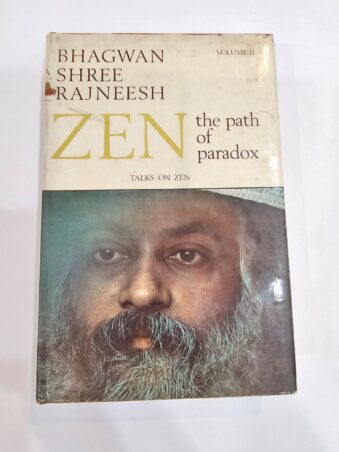 BHAGWAN SHREE RAHNEESH THE PATH OF PARADOX TALKS ON ZEN VOL 2