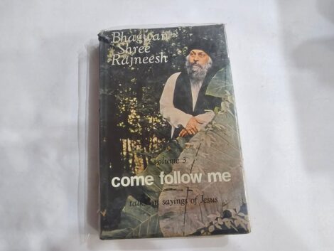 BHAGWAN SHREE RAJNEESH ,COME FOLLOW ME VOL 3