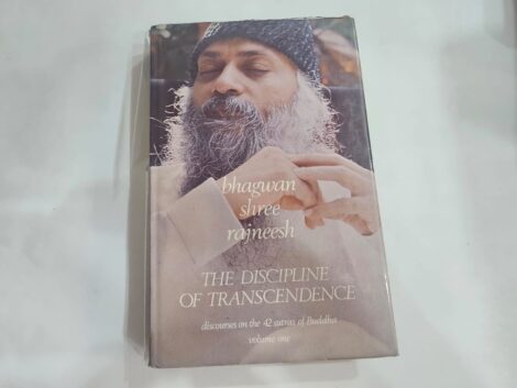 BHAGWAN SHREE RAJNEESH,THE DISCIPLINE OF TANSCENDENCE VOL-1