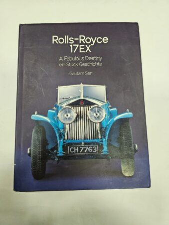 ROLLS-ROYCE 17 EX A FABULOUS DESTINY EIN STUCK GESCHICHTE