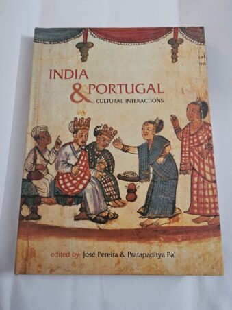 INDIA & PORTUGAL CULTURAL INTERACTIONS