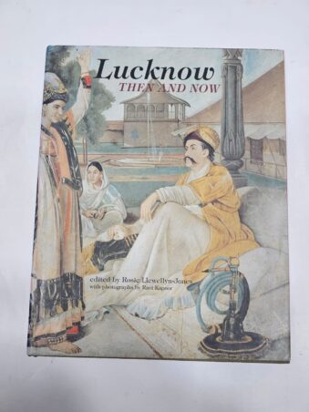 LUCKNOW THEN AND NOW
