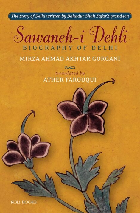 Sawaneh-i Dehli Biography of Delhi