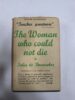 THE WOMAN WHO COULD NOT DIE , JULIA DE BEAUSOBRE