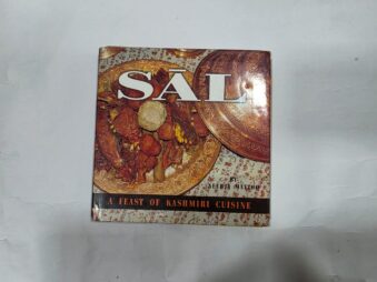SAL , A FEAST OF KASHMIRI CUISINE , NEERJA MATTOO
