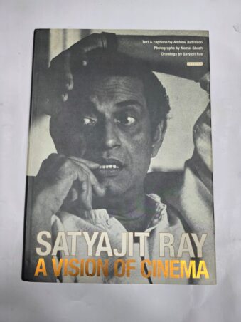SATYAJIT RAY A VISION OF CINEMA