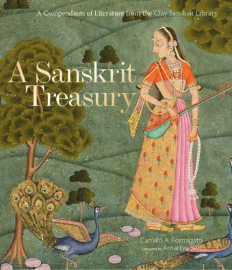 A SANSKRIT TREASURY A COMPENDIUM OF LITERATURE FROM THE CLAY