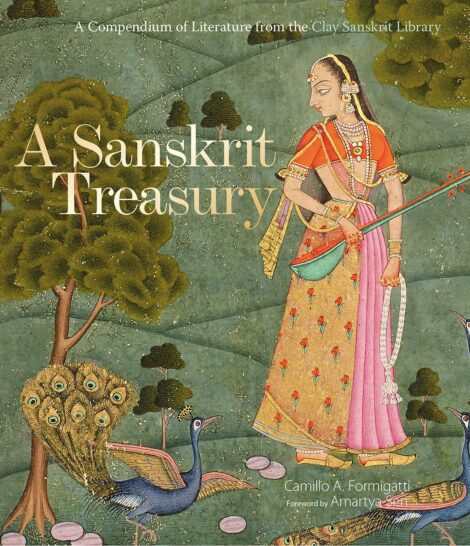 A SANSKRIT TREASURY A COMPENDIUM OF LITERATURE FROM THE CLAY