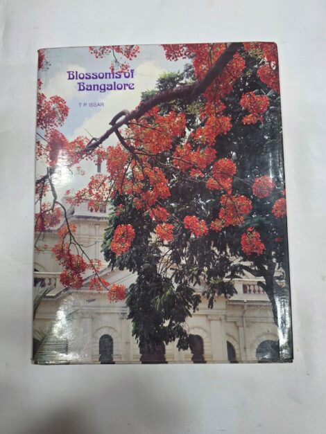 BLOSSOMS OF BANGALORE , T.P ISSAR