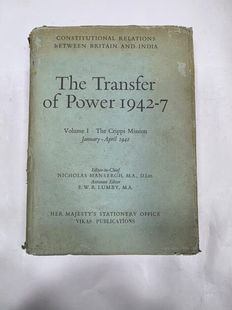 INDIA TRANSFER OF POWER 1942-7 VOL 1 , THE CRIPPS MISSION JAN-APRIL 1942