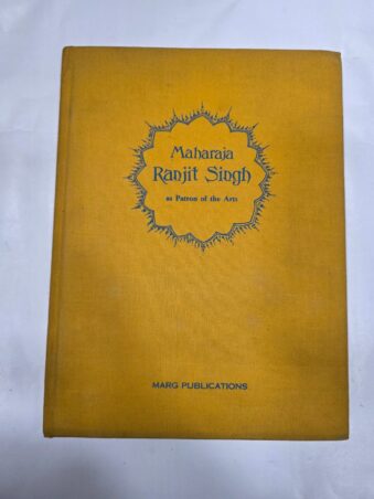 MAHARAJA RANJIT SINGH AS PATRON OF THE ARTS UA