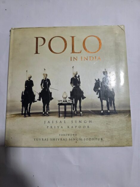 POLO IN INDIA , JAISAL SINGH, PRIYA KAPOOR