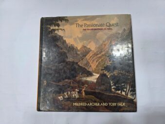 THE PASSIONATE QUEST , THE FRASER BROTHERS IN INDIA