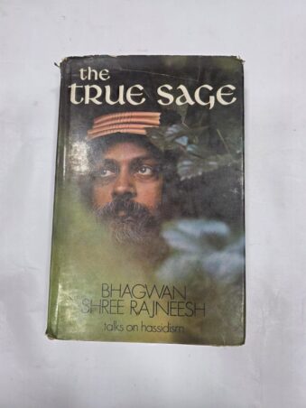 THE TRUE SAGE , BHAGWAN SHREE RAJNEESH , TALKS ON HASSIDISM