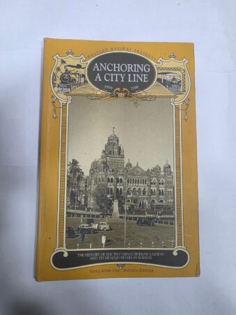 ANCHORING A CITY LINE , THE HISTORY OF THE WESTERN SUBURBAN RAILWAY AND ITS HEADQUARTERS IN BOMBAY