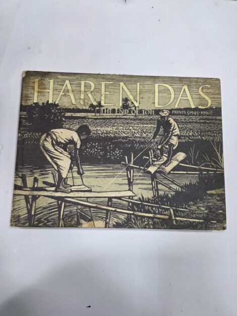 HAREN DAS , THE END OF TOIL PRINTS ( 1945-1990)