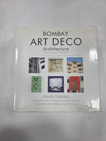 BOMBAY ART DECO ARCHITECTURE , A VISUAL JOURNEY (1930-1953)