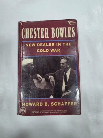 CHESTER BOWLES , NEW DEALER IN THE COLD WAR